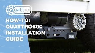 How-to: Quattro Diamond Automatic Engagement Motor Mover Installation Guide (QUATTRO600)