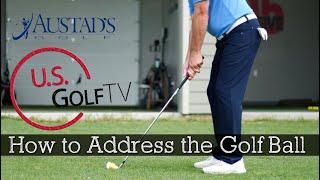 How to Address the Golf Ball (Golf Setup)