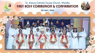 First Holy Communion & Confirmation | 1st May, 2022 | St. Antony Catholic Forane Church, Wardha