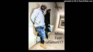 King - Mloo feat Dreamshatter617