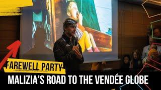 Farewell Party - Episode 5 - Malizia’s Road To The Vendée Globe ️ ️ 