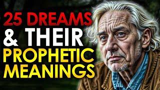 25 Dreams And Their Prophetic Meanings | Dream 11 Is More Powerful (Christian Motivation)