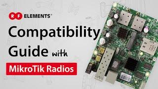 RF elements Compatibility Guide with MikroTik Radios