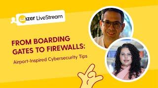From Boarding Gates to Firewalls: Airport-Inspired Cybersecurity Tips