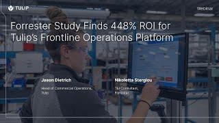 Forrester Study Finds 448% ROI for Tulip’s Frontline Operations Platform