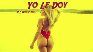 DJ Waco Beat - Yo Le Doy - ( Jersey Club Latino )