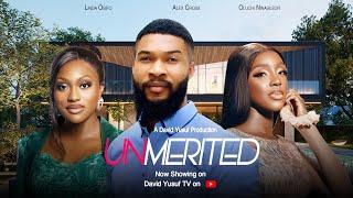 UNMERITED - ALEX CROSS, LINDA OSIFO, OLUCHI NWABUZOR, #Latest #nigerian #Movie #2024