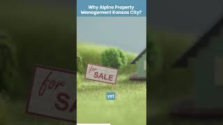 Why Choose Alpine Property Management Kansas City?  #PropertyManagement #KansasCity