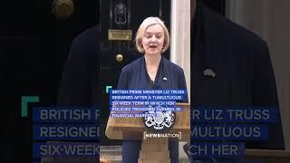 British Prime Minister Liz Truss resigns