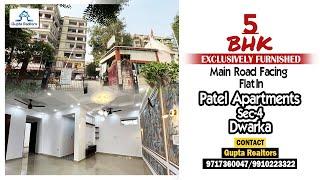 #PatelApartments | 5BHK EXCLUSIVELY FURNISHED FLAT IN Sec-4 | Dwarka Call 9717360047