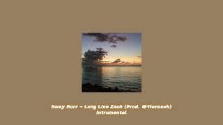 Sway Burr - Long Live Zach (Prod. @1tenseoh) Intrumental