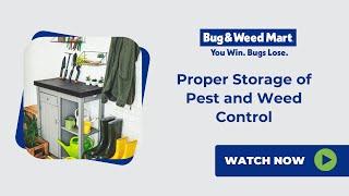 Proper Storage of Pest and Weed Control