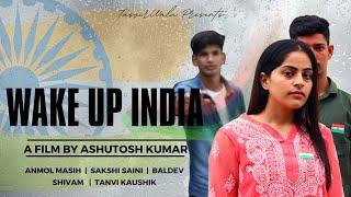 Wake Up India | Official Teaser | Tasvirwala | Happy Independence Day | 15 August