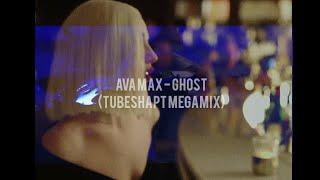 Ava Max - Ghost (TubeShapt Megamix)