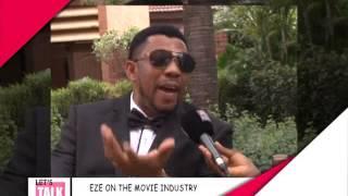 Eze on the movie industry - Lets Talk Entertainment (2-10-14)