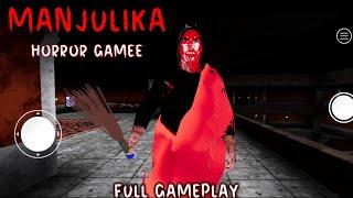 Manjulika - Indian Horror Game - Full Gameplay