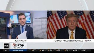 KTVN 2 News Nevada Reporter Josh Meny exclusive interview with Former President Donald Trump