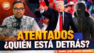 ¿Por Qué Quieren Acabar con Trump? Quién Está Detrás de los Atentados