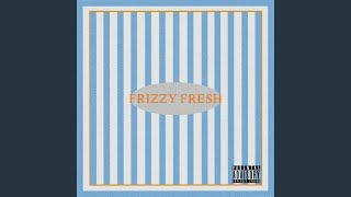 Frizzy Fresh