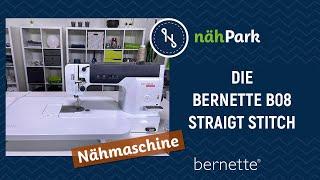 Das ist der Bernette Schnellnäher - b08 Straight Stitch