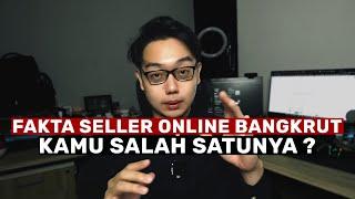 Seller Jualan Online Akan Banyak Yang Bangkrut ! Kamu Salah Satunya ?