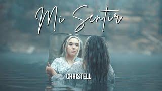 Christell - Mi Sentir (Official Video)