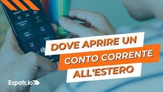 Dove aprire i conti correnti all'estero