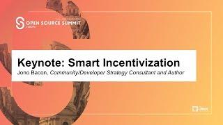 Keynote: Smart Incentivization - Jono Bacon, Community/Developer Strategy Consultant and Author