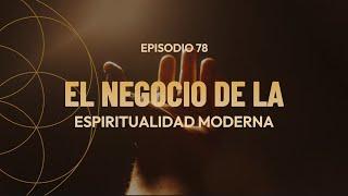 El negocio de la espiritualidad moderna