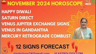 November 2024 Horoscope / Saturn Direct Aquarius / & More-12 Signs Predictions by VL