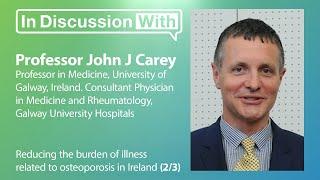 Reducing the burden of illness related to osteoporosis in Ireland