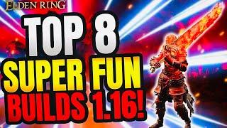 Elden Ring: TOP 8 Cool & Most Fun Builds 1.16!