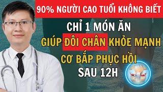 Người GIÀ Ăn MÓN Này – ĐÔI CHÂN Mỏi Rã Rời Cũng Phục Hồi Sức Mạnh Sau 12 Tiếng | Cao Minh Trường