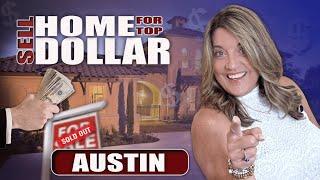 How To Sell Your Home Faster And For Top Dollar? | Home Selling Mistakes To Avoid | Austin Texas USA