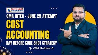 CMA Inter Cost Accounting Day Before Sure Shot Strategy For June 25 Attempt (English)