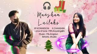 MANSHAM__LUILAKO || KP KOWARSON & K CHANSHIM || MARING DANCE SONG