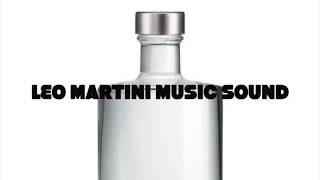 MUSIC SOUND BETTER - LEO MARTINI (OFFICIAL)