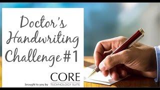 Doctor's Handwriting Challenge #1