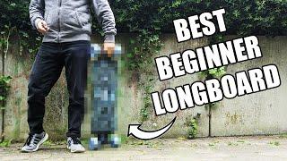 The BEST Beginner Longboard