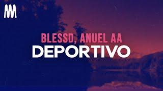 Blessd, Anuel AA - DEPORTIVO (Letra/Lyrics)