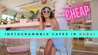 Most Instagrammable Cafes in Dubai - Part 1