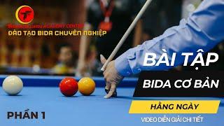 BÀI TẬP BIDA CƠ BẢN (P1) - CHI TIẾT VỚI TỪNG THẾ BI #thienthubilliards