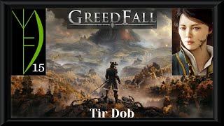 GreedFall 15: Tir Dob