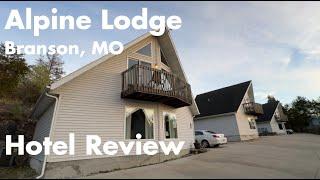 Hotel Review - Alpine Lodge 3 Bedroom Chalet, Branson MO