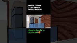 6mx10m 2 Storey House Design in SketchUp pro 2020