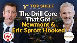 The Drill Core That Got Newmont & Eric Sprott Hooked | Metallic Minerals - Scott Petsel