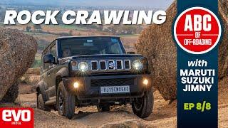 Jimny Off-roading tutorial | Rock crawling | EP 8/8 | evo India