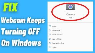 Fix Webcam Keeps Turning Off On Windows 10 | Fix Webcam Keeps Turning Off on Windows 11