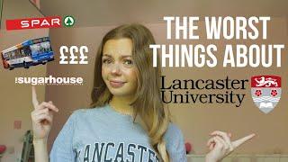 The WORST Things about Lancaster University