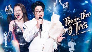 THUẬN THEO Ý TRỜI - BÙI ANH TUẤN & MYRA TRẦN Khiến Fans Ngất Ngây Với Nốt Cao Cực Đỉnh | Live 2025